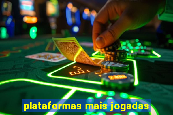 plataformas mais jogadas